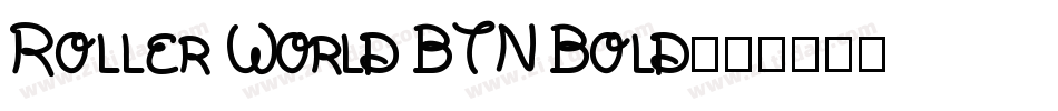 Roller World BTN Bold字体转换